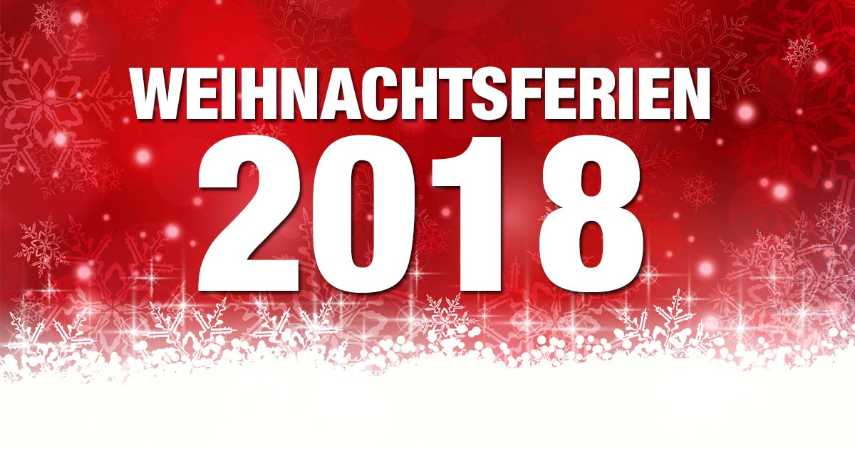 Weihnachtsferien 2018/19 im Überblick (Grafik: Fotolia)